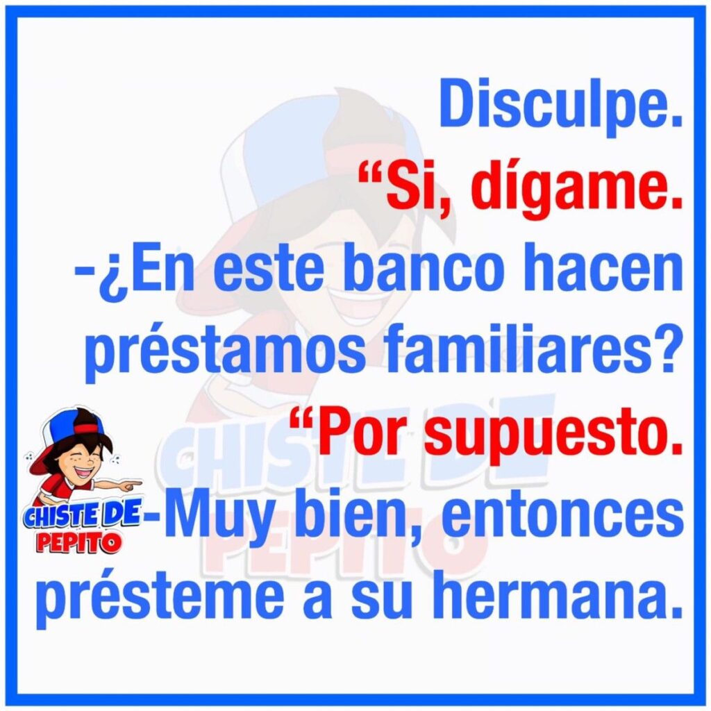 Chiste - El préstamo familiar 